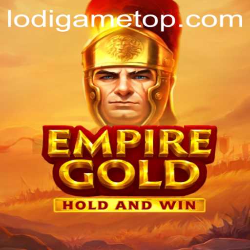 EmpireGold: Navigating New Territories in the LodiGame Universe