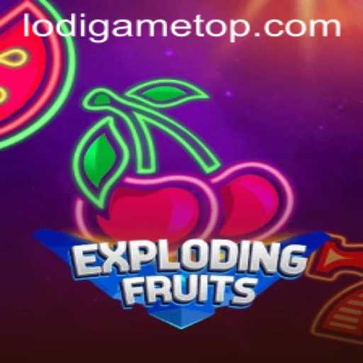 ExplodingFruits: The New Sensation in the World of LodiGames