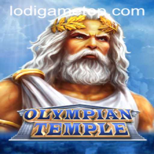 Exploring OlympianTemple: A New Adventure in the World of LodiGame